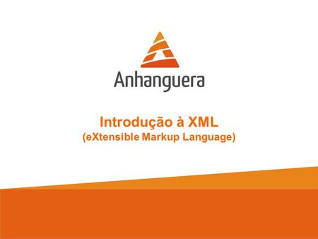 Introdução à XML (eXtensible Markup Language). Introdução à XML  A XML – eXtensible Markup Language – é uma linguagem de marcadores como a HTML;  Foi.