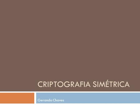 Criptografia Simétrica