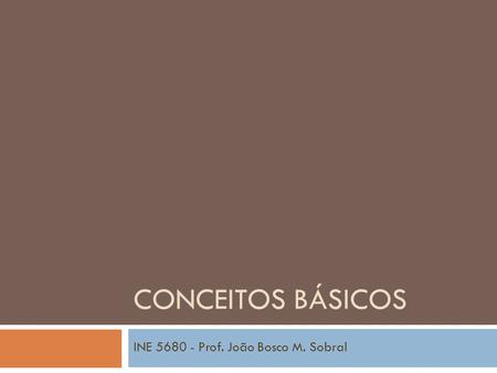 INE Prof. João Bosco M. Sobral