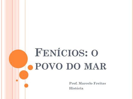 Prof. Marcelo Freitas História