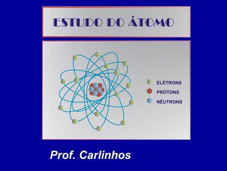 Prof. Carlinhos.