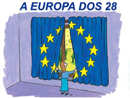 A EUROPA DOS 28.