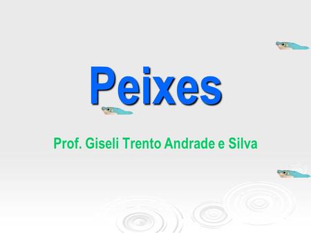 Prof. Giseli Trento Andrade e Silva