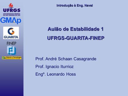 Aulão de Estabilidade 1 UFRGS-GUARITA-FINEP