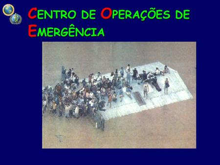 CENTRO DE OPERAÇÕES DE EMERGÊNCIA