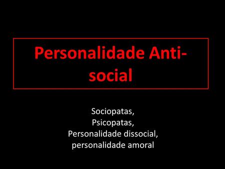 Personalidade Anti-social