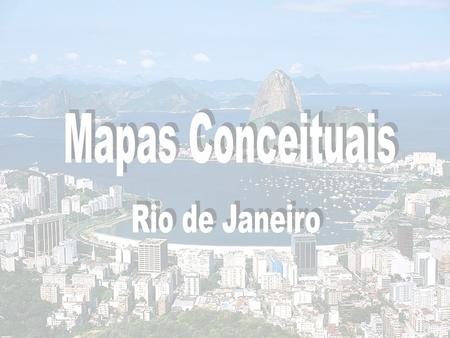 Mapas Conceituais Rio de Janeiro.