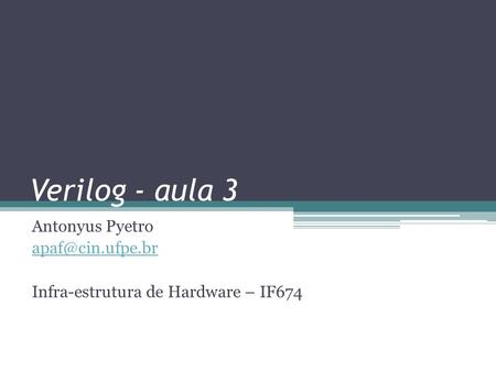 Antonyus Pyetro Infra-estrutura de Hardware – IF674