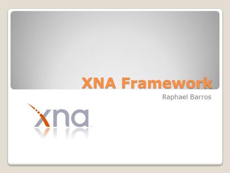 XNA Framework Raphael Barros.