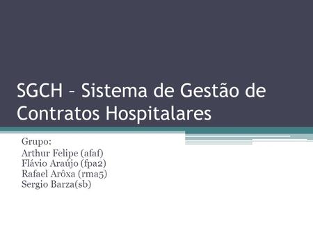 SGCH – Sistema de Gestão de Contratos Hospitalares