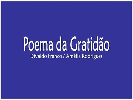 Divaldo Franco / Amélia Rodrigues