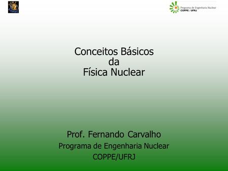Conceitos Básicos da Física Nuclear
