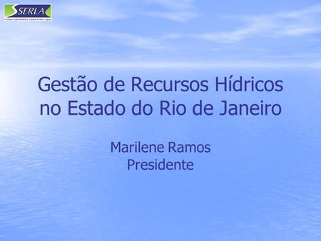 Gestão de Recursos Hídricos no Estado do Rio de Janeiro