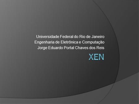 XEn Universidade Federal do Rio de Janeiro
