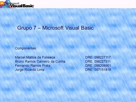 Grupo 7 – Microsoft Visual Basic