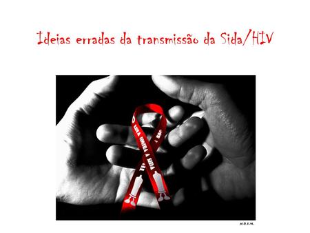 Ideias erradas da transmissão da Sida/HIV