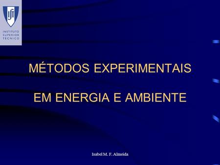 MÉTODOS EXPERIMENTAIS EM ENERGIA E AMBIENTE