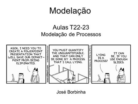 Aulas T22-23 Modelação de Processos José Borbinha