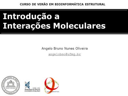 Introdução a Interações Moleculares