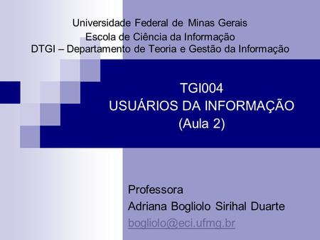 TGI004 USUÁRIOS DA INFORMAÇÃO (Aula 2)