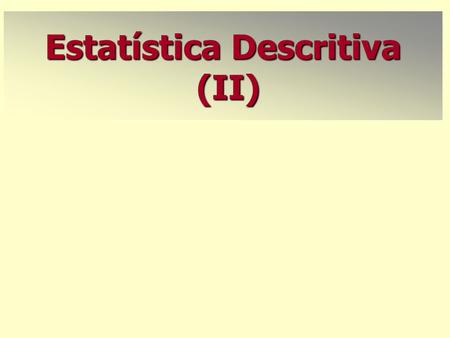 Estatística Descritiva (II)