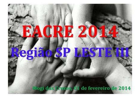 EACRE 2014 Região SP LESTE III