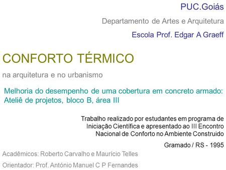 CONFORTO TÉRMICO PUC.Goiás Departamento de Artes e Arquitetura