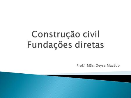 Construção civil Fundações diretas