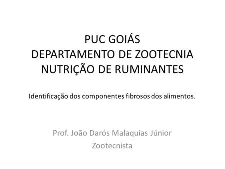 Prof. João Darós Malaquias Júnior Zootecnista