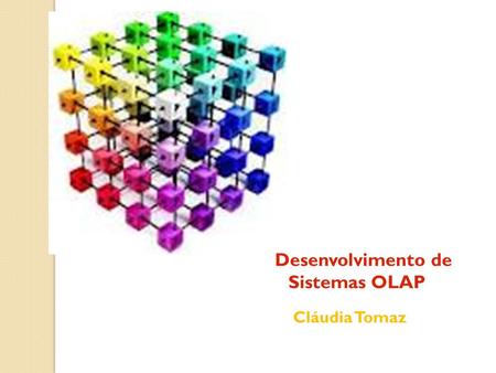 Desenvolvimento de Sistemas OLAP
