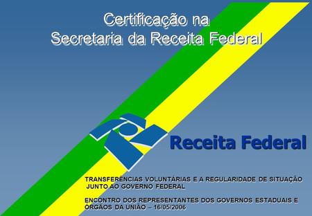 Certificação na Secretaria da Receita Federal