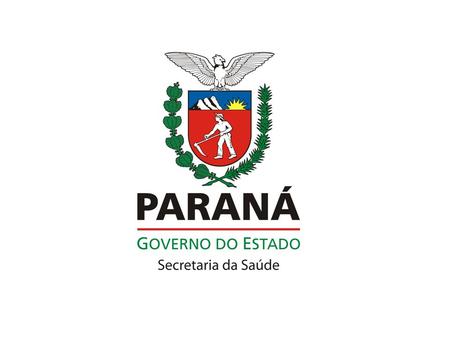 APSUS Atenção Primária à Saúde de Qualidade em Todo o Paraná