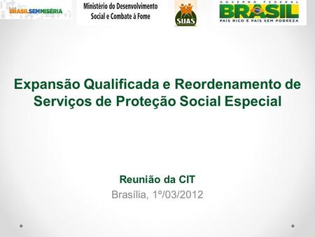 Reunião da CIT Brasília, 1º/03/2012