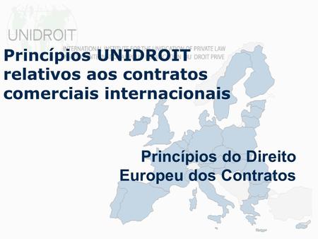 Princípios UNIDROIT relativos aos contratos comerciais internacionais