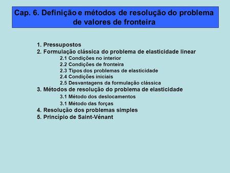 Cap. 6. Definição e métodos de resolução do problema