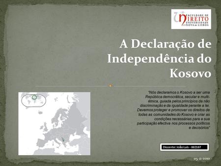 A Declaração de Independência do Kosovo