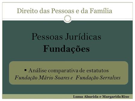 Pessoas Jurídicas Fundações Direito das Pessoas e da Família