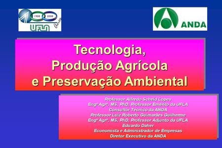 Tecnologia, Produção Agrícola e Preservação Ambiental