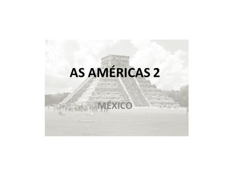 AS AMÉRICAS 2 MÉXICO.