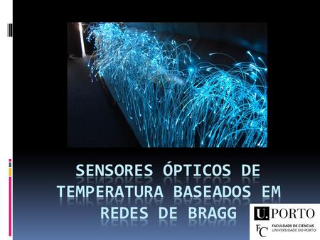 Sensores ópticos de Temperatura Baseados em Redes de Bragg