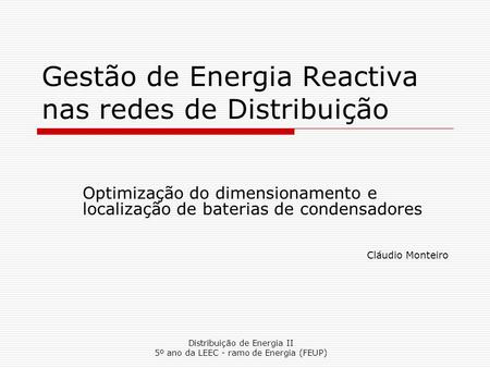 Gestão de Energia Reactiva nas redes de Distribuição