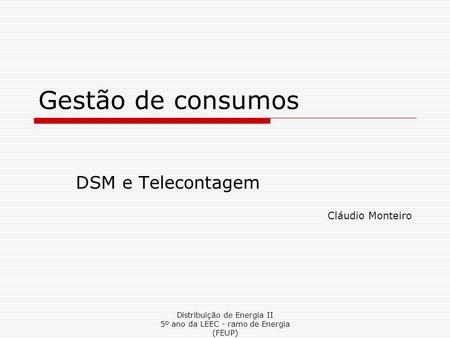 DSM e Telecontagem Cláudio Monteiro