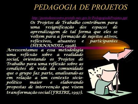 PEDAGOGIA DE PROJETOS  proinfo. mec. gov