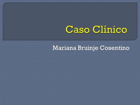 Mariana Bruinje Cosentino