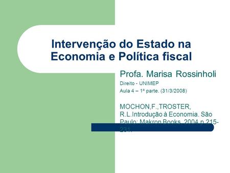 Intervenção do Estado na Economia e Política fiscal