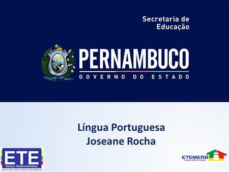 Língua Portuguesa Joseane Rocha.