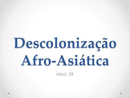 Descolonização Afro-Asiática