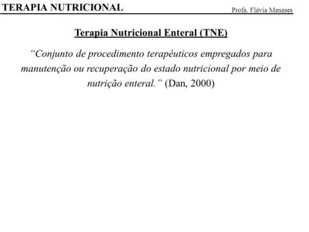 Terapia Nutricional Enteral (TNE)
