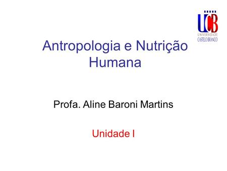 Antropologia e Nutrição Humana