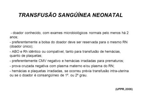 TRANSFUSÃO SANGÚÍNEA NEONATAL
